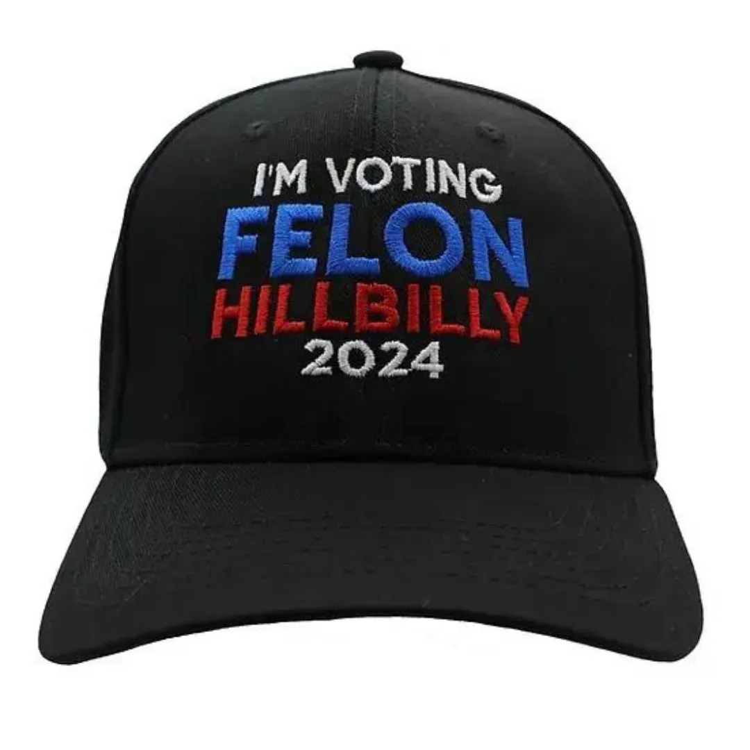I'm Voting Felon-Hillbilly 2024 Custom Embroidered Hat (Black)